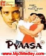 Pyaasa 2002 song download